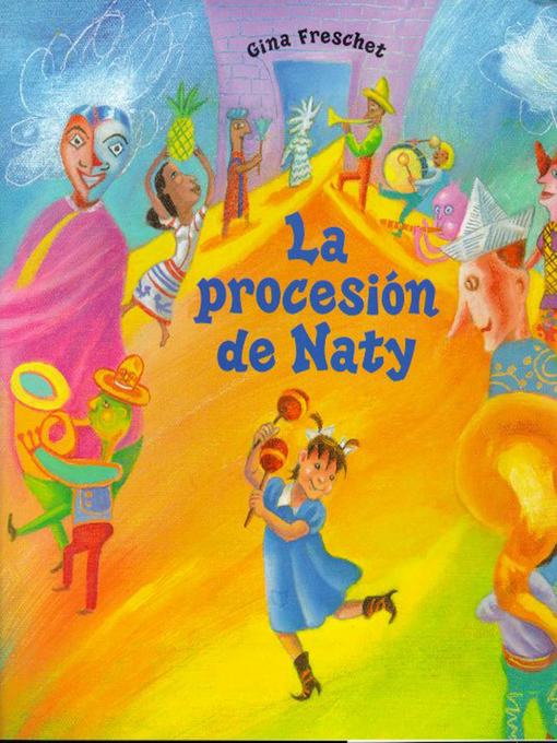 Title details for La Procesion de Naty by Gina Freschet - Available